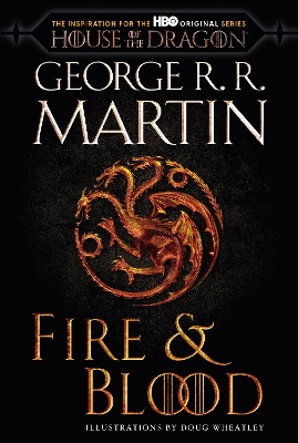 Fire & Blood (HBO Tie-in Edition): 300 Years Before A Game of Thrones Media tie-in