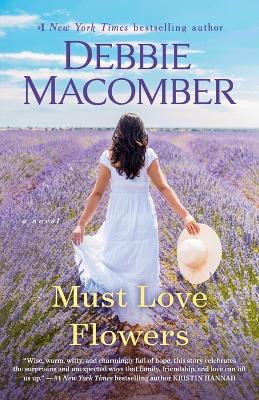 Must Love Flowers: A Novel