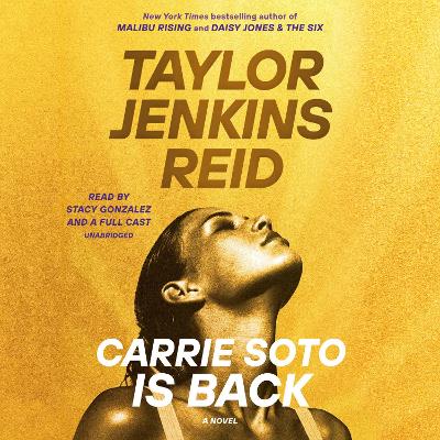 Carrie Soto Is Back: A Novel Unabridged edition