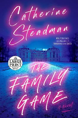 Family Game: A Novel Large type / large print edition
