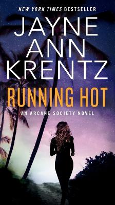 Running Hot: An Arcane Society Novel