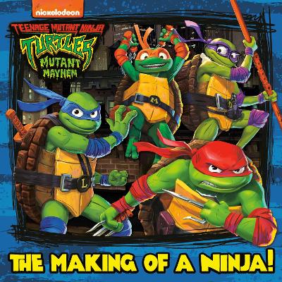 Making of a Ninja! (Teenage Mutant Ninja Turtles: Mutant Mayhem)