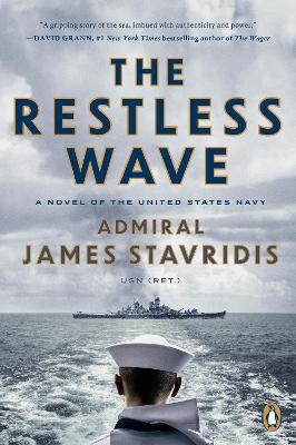 Restless Wave: A Novel of the United States Navy