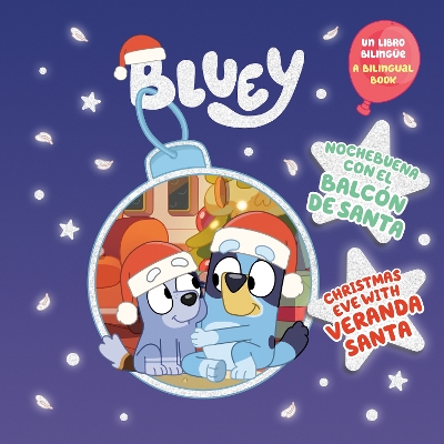 Bluey: Christmas Eve with Veranda Santa/Nochebuena con el Balcón de Santa  (Bilingual English-Spanish Edition) Bilingual edition