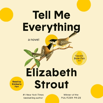 Tell Me Everything: Oprah's Book Club: A Novel Unabridged edition
