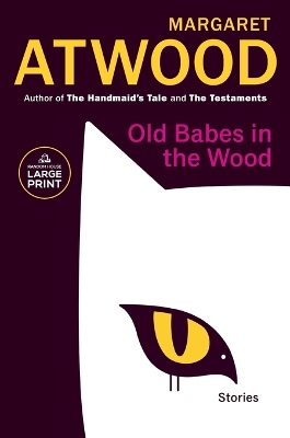 Old Babes in the Wood: Stories Large type / large print edition