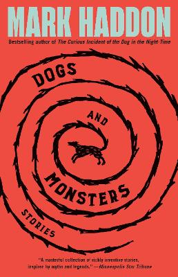 Dogs and Monsters: Stories