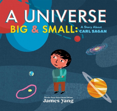 Universe Big & Small: A Story About Carl Sagan