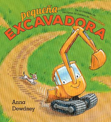 Pequeña Excavadora (Little Excavator Spanish Edition)