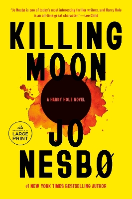 Killing Moon: A Harry Hole Novel (13) Large type / large print edition