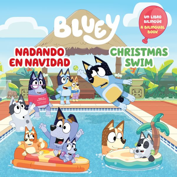 Bluey: Christmas Swim/Nadando en Navidad (Bilingual English-Spanish Edition) Bilingual edition
