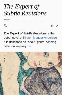 Expert of Subtle Revisions: A Novel