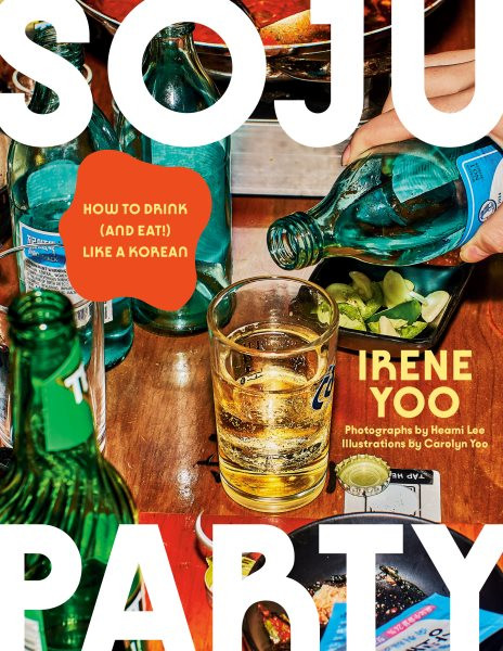Soju Party: How to Drink (and Eat!) Like a Korean