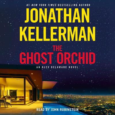 Ghost Orchid: An Alex Delaware Novel Unabridged edition