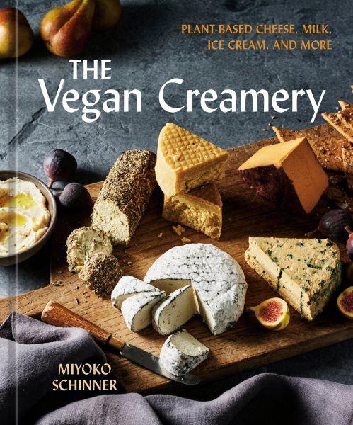 Vegan Creamery: Plant-Based Cheese, Milk, Ice Cream, and More