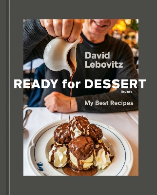 Ready for Dessert, Revised: My Best Recipes [ A Baking Book] Revised edition