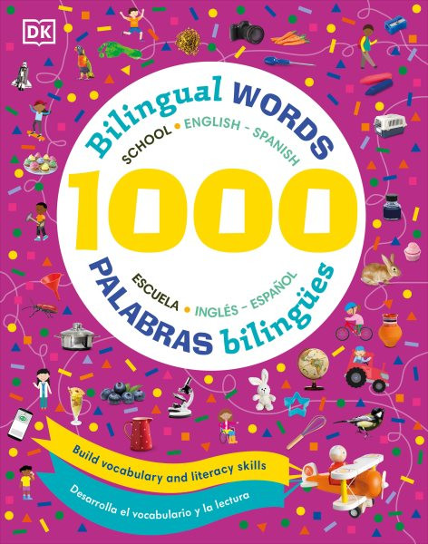 1000 More Bilingual Words / Palabras bilingües Bilingual edition