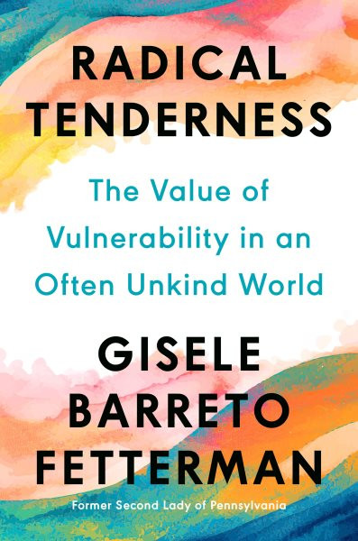 Radical Tenderness: On Leading with Vulnerability