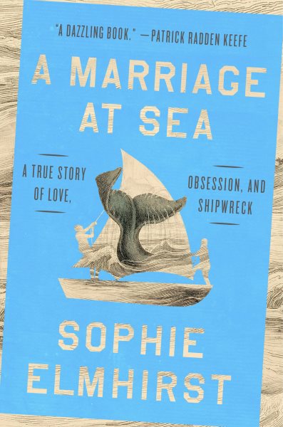 Marriage at Sea: Obsession, Shipwreck, and Other Catastrophes