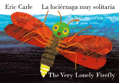 Very Lonely Firefly/La luciérnaga muy solitaria (Bilingual English-Spanish  Edition) Bilingual edition