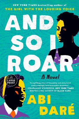 And So I Roar: A Novel Large type / large print edition