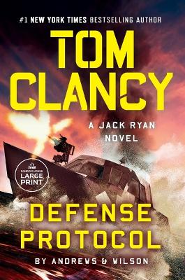 Tom Clancy Defense Protocol Large type / large print edition