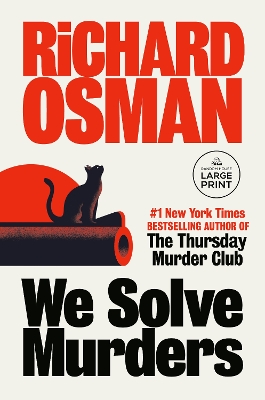 We Solve Murders: A Novel Large type / large print edition