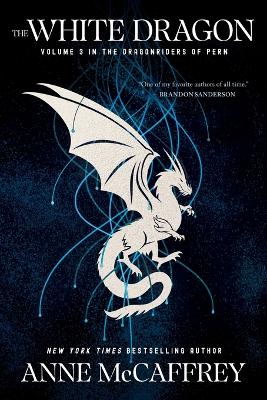 White Dragon: Volume 3 in the Dragonriders of Pern