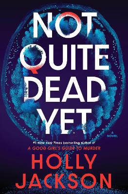 Not Quite Dead Yet: A Novel