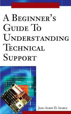 Beginner's Guide To Understanding Technical Support
