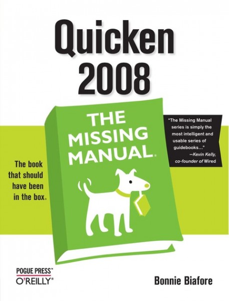 Quicken 2008: The Missing Manual: The Missing Manual