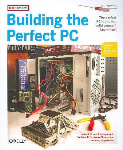 Building the Perfect PC 2nd Revised edition