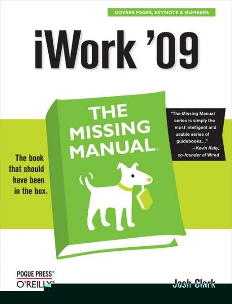iWork '09: The Missing Manual: The Missing Manual