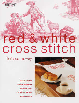 Red and White Cross Stitch: Inspired by the Classic Designs of Toiles De Jouy, Folk Art and Red and  White Ceramics
