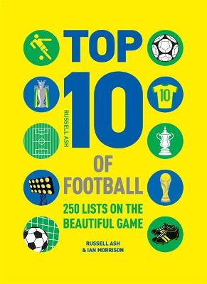 Top 10 of Football: 250 lists on the beautiful game