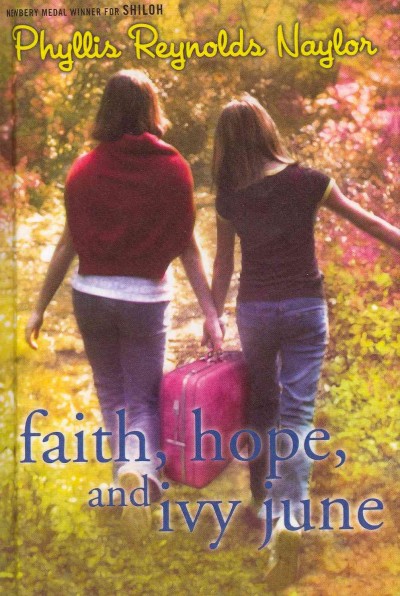 Faith, Hope, and Ivy June Bound for Schools & Libraries ed.