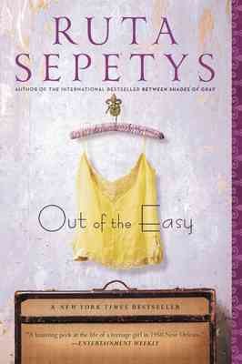 Out of the Easy Bound for Schools & Libraries ed.