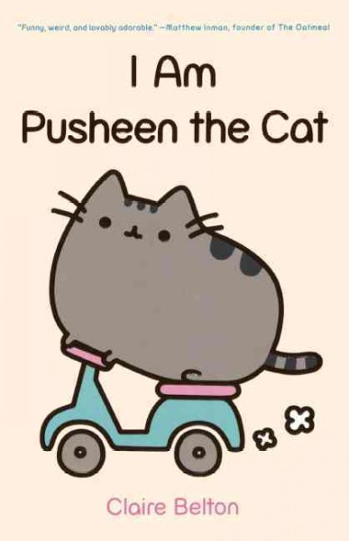 I Am Pusheen the Cat Bound for Schools & Libraries ed.