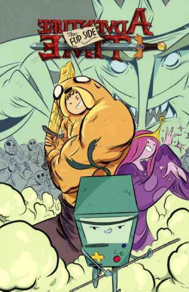 Adventure Time: The Flip Side Bound for Schools & Libraries ed.
