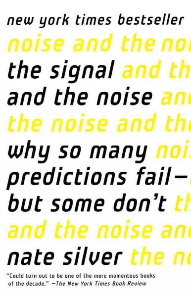 Signal and the Noise