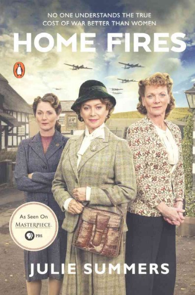 Home Fires: The Story of the Women's Institute in the Second World War Bound for Schools & Libraries ed.