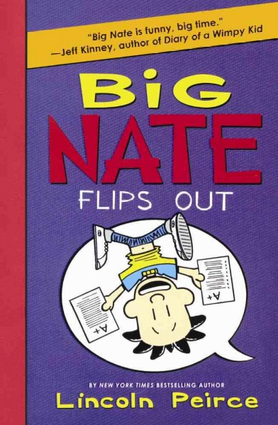 Big Nate Flips Out Bound for Schools & Libraries ed.