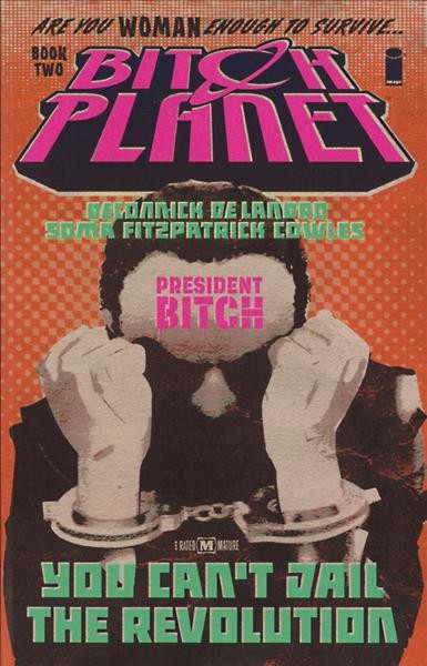 Bitch Planet, Volume 2: President Bitch Bound for Schools & Libraries ed.