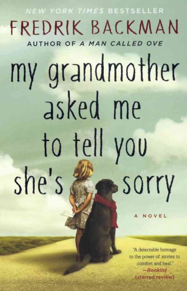 My Grandmother Asked Me to Tell You She's Sorry Bound for Schools & Libraries ed.