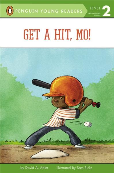 Get a Hit, Mo! Bound for Schools & Libraries ed.