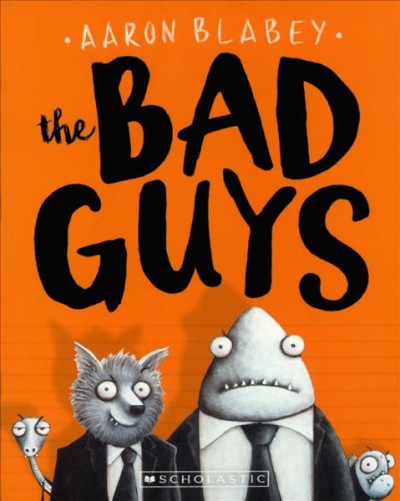 Bad Guys Bound for Schools & Libraries ed.