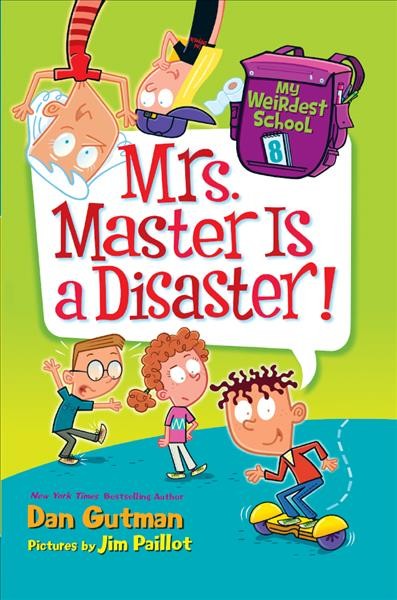 Mrs. Master Is a Disaster!