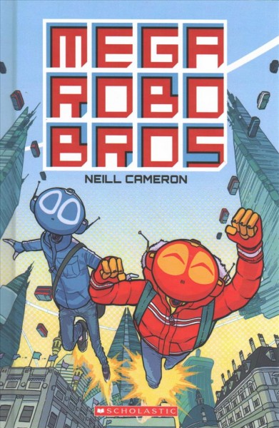 Mega Robo Bros Bound for Schools & Libraries ed.