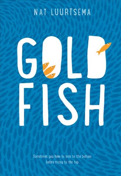 Goldfish Bound for Schools & Libraries ed.