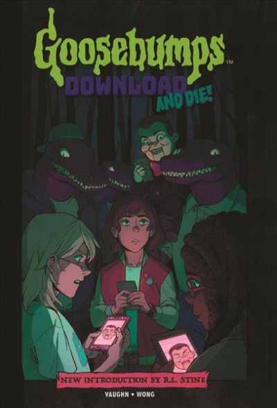 Goosebumps: Download and Die! (Graphic Novel) Bound for Schools & Libraries ed.
